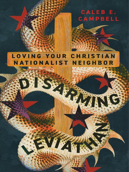 Title details for Disarming Leviathan by Caleb E. Campbell - Available